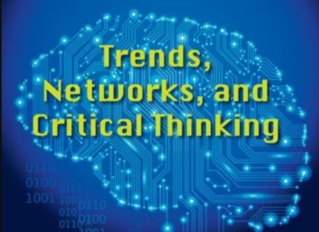 TRENDS, NETWORKS AND CRITICAL THINKING IN THE 21ST CENTURY