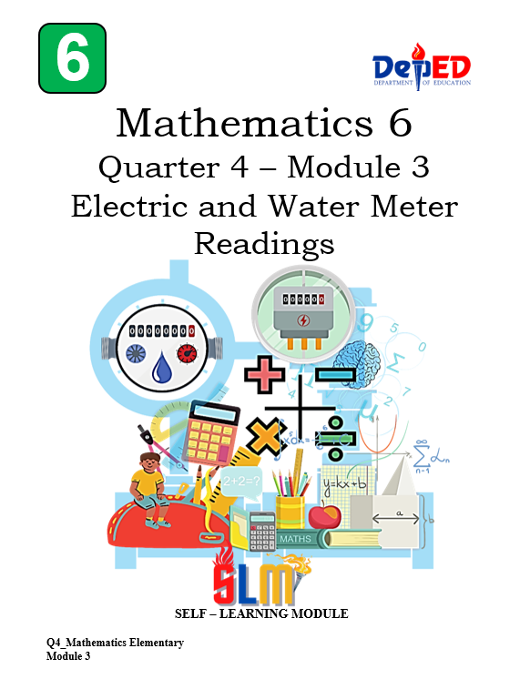 107731-Governor Vicente Noble Memorial Elementary School-Mathematics-6-Quarter 4 – Module 3: Electric and Water Meter Readings